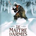 Le Maître d'Armes - Xavier Dorison, Joël Panotte