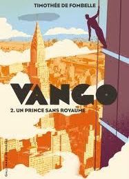 Vango tome 2 : Un Prince sans royaume - Timothée de Fombelle
