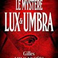 Milo-Vacéri,Gilles - Les enquêtes de Gabriel Gerfaut 2 - Le mystere Lux & Umbra