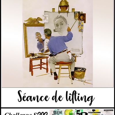 Challenge S 292 : "Séance de lifting"