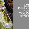 LES PRINCESSES FONT TOUJOURS REVER ...