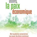 Osons la paix économique ! de Dominique Steiler 