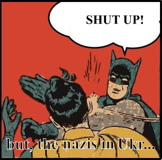 Nazis In Ukraine Batman Robbin