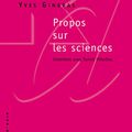 "Propos sur les sciences" d'Yves Gingras 