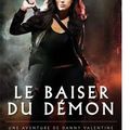 {Danny Valentine, tome 1 : Le baiser du démon} de Lilith Saintcrow