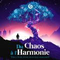 Du chaos à l'harmonie 