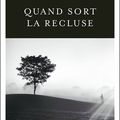 "Quand sort la recluse" de Fred vargas