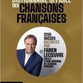 DICTIONNAIRE OFFICIEL DES CHANSONS FRANÇAISES  : 1200 succès racontés par Fabien Lecœuvre