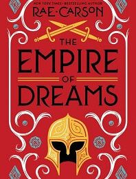 The Empire of Dreams, Rae Carson