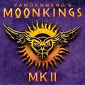  Vandenberg's Moonkings "MKII"