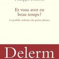 Et vous avez eu beau temps ? de Philippe Delerm