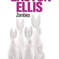 Zombies de Bret Easton Ellis 