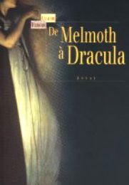 De Melmoth à Dracula de Claude Fierobe