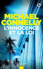 L'innocence et la loi de Michael Connelly