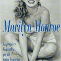 Marilyn Monroe, la première biographie...