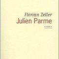 Julien Parme de Florian Zeller