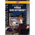 Piège sur internet, Gérard Delteil