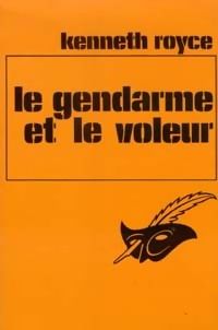 Le gendarme et le voleur - de Kenneth Royce