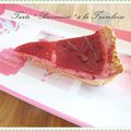 Tarte "bavaroise" aux framboises sur lit de citron