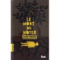 Le mort du noyer, Claire Mazard