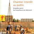 Chantier interdit au public, de Nicolas Jounin