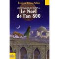 ~ Les messagers du temps, tome 6 : Le Noël de l'an 800 - Evelyne Brisou-Pellen