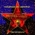 violence on demand / #PROTESTSOUND