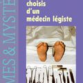 Morceaux choisis d'un médecin légiste