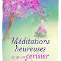 Méditations heureuses sous un cerisier du Japon de Frank Andriat