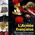 L'Armée française dans la Première Guerre Mondiale 