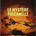 Le mystère Fulcanelli 