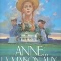 Anne... la maison aux pignons verts, L.M. Montgomery