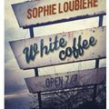White coffee de Sophie Loubière