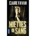 Claire Favan "Miettes de sang"