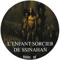 "L'Enfant Sorcier de Ssinahan" : Georges Foveau