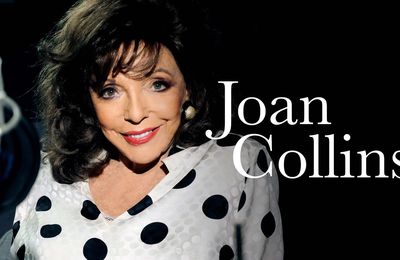 TV - Dame Joan Collins, Une actrice glamour mais sans fard