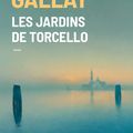 Les jardins de Torcello de Claudie Gallay