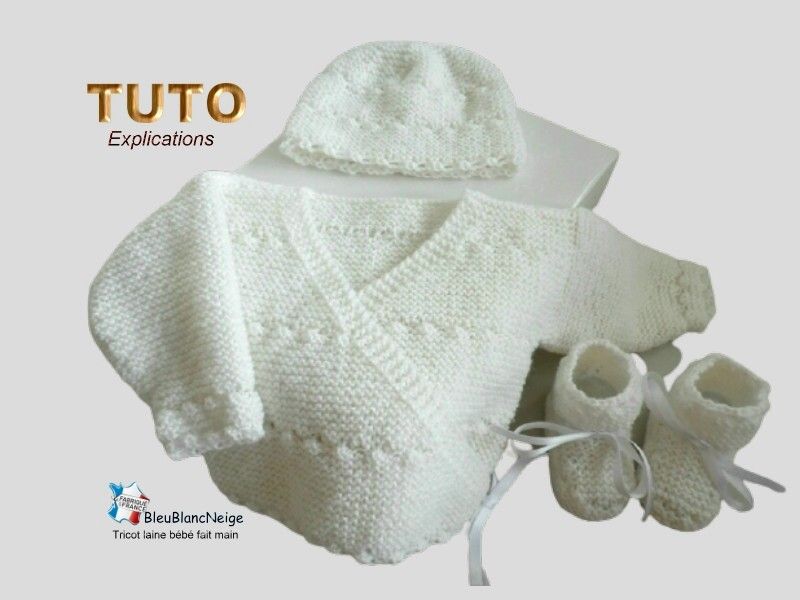 TUTO tricot bb FACILE et PREMA BOUTIQUE bebe modele layette bébé et patron a tricoter Explications brassière, bonnet, chaussons