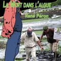 PÉRON René / La mort dans l'algue.