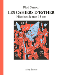 Histoire de mes 15 ans – Les Cahiers d’Esther tome 06–Riad Sattouf