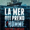 "La Mer qui prend l'homme" de Christian Blanchard