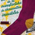 Le secret de la manufacture de chaussettes inusables d'Annie Barrows 