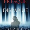 Presque disparue