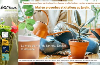 👨‍🌾 Mai 2024 en proverbes et citations par Paysagiste pays basque Paysagiste Landes. 