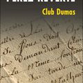 Arturo Pérez-Reverte - Club Dumas ou l'ombre de Richelieu