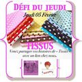 Défi du jeudi # Tissu