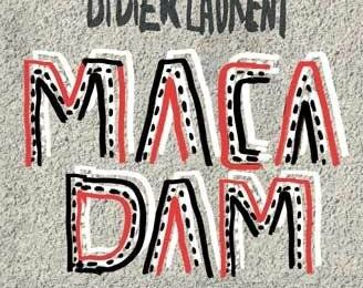 Macadam, Jean-Paul Didierlaurent... Rentrée littéraire 2015