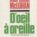 D'oeil à oreille, Marshall McLuhan