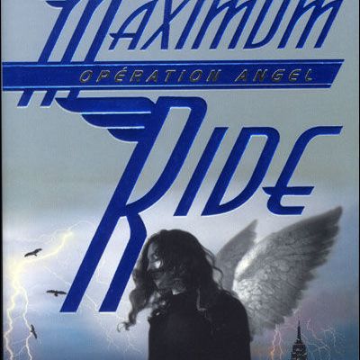 Maximum Ride (opération Angel)  James Patterson