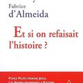 Anthony Rowley & Fabrice d'Almeida, Et si on refusait l'Histoire ?, lu par Bruno